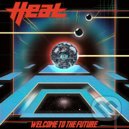 H.E.A.T.:  Welcome To The Future (Black Vinyl) LP