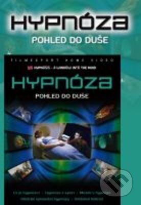 Hypnóza – pohled do duše - Denis Blaqui&amp;#232;re