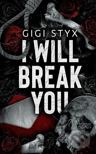 I Will Break you