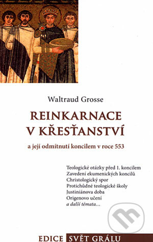 Reinkarnace v křesťanství - Waltraud Grosse