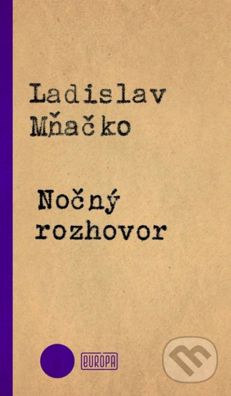 Nočný rozhovor - Ladislav Mňačko