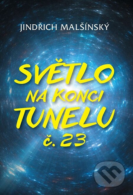 Světlo na konci tunelu č. 23