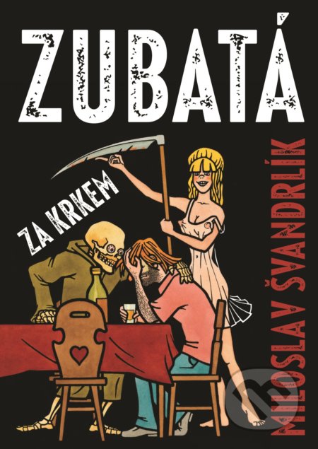 Zubatá za krkem - Miloslav Švandrlík, René Janoštík (ilustrácie)