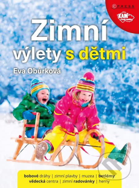 Zimní výlety s dětmi - Eva Obůrková