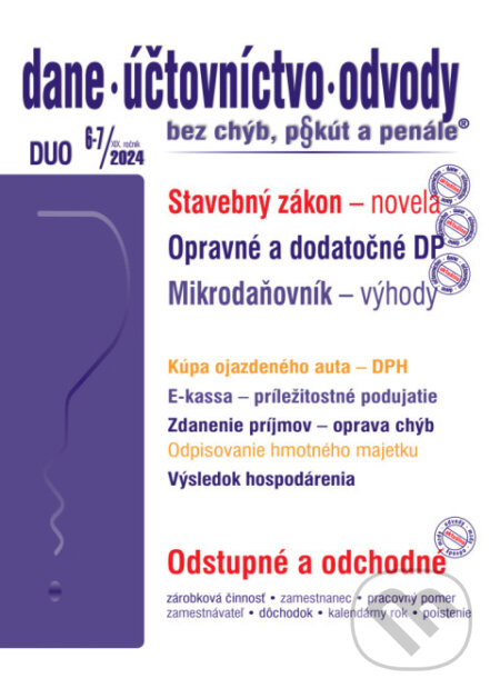 Dane, účtovníctvo, odvody bez chýb, pokút a penále č. 6-7 / 2024 - Stavebná legislatíva – novinky od 1. apríla 2024