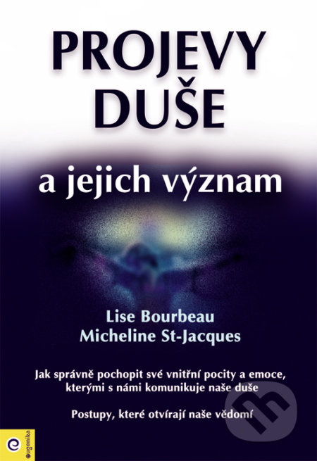 Projevy duše a jejich význam - Lise Bourbeau