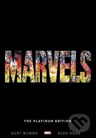 Marvels: The Platinum Edition - Kurt Busiek, Alex Ross (ilustrácie)
