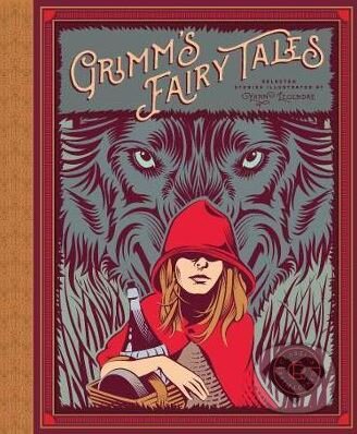 Grimm&#039;s Fairy Tales - Wilhelm Grimm, Jacob Grimm, Yann Legendre (ilustrácie)