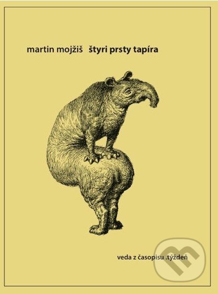 Štyri prsty tapíra - Martin Mojžiš