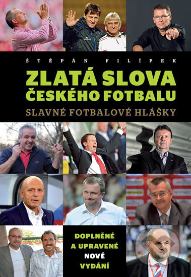 Zlatá slova českého fotbalu - Štěpán Filípek