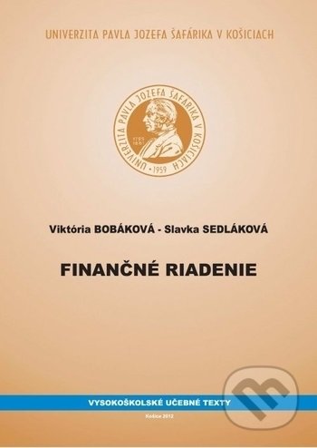 Finančné riadenie - Viktória Bobáková, Slavka Sedláková