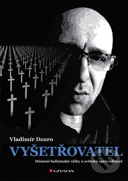 Vyšetřovatel - Vladimír Dzuro