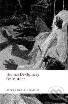 On Murder (Oxford World´s Classics New Edition)