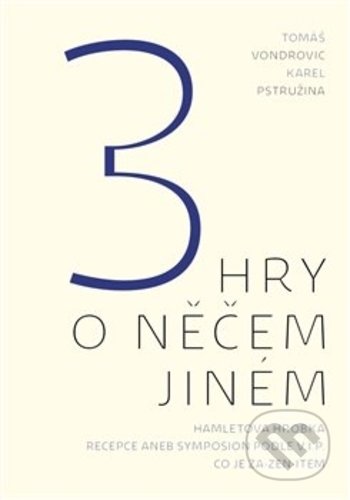 3 hry o něčem jiném