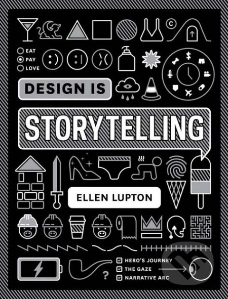 Design Is Storytelling - Ellen Lupton