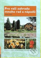 Pro vaši zahradu mnoho rad a nápadů