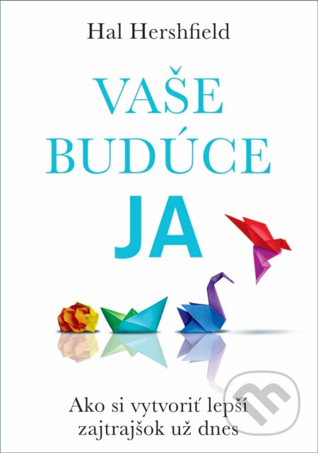 Vaše budúce Ja