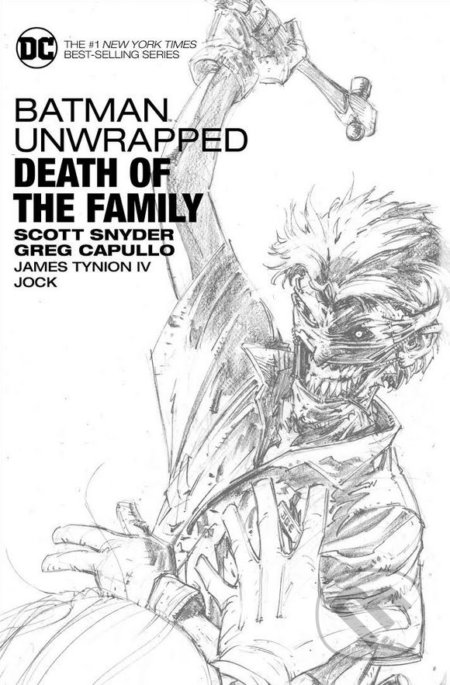 Batman Unwrapped: Death of the Family - Scott Snyder, Greg Capullo (ilustrácie)