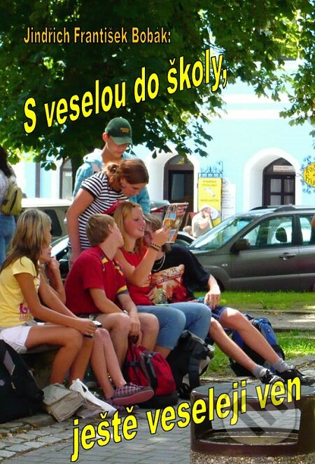 S veselou do školy, ještě veseleji ven