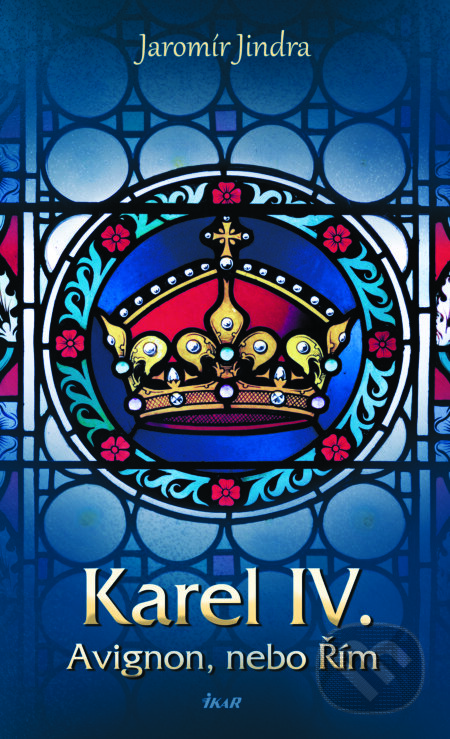Karel IV. - Avignon, nebo Řím