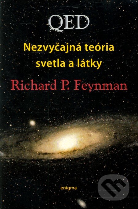 QED – nezvyčajná teória svetla a látky - Richard Phillips Feynman