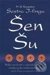 Šen-šu - Věštění z mincí a kniha moudrostí ze staré Číny - H.S. Kappstein