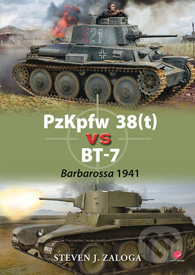 Pzkpfw 38 T Vs Bt 7 Barbarossa 1941 Steven J Zaloga Knihy Na Martinus Cz