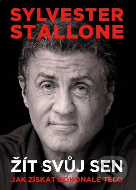 Žít svůj sen - Sylvester Stallone
