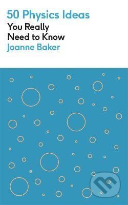 50 Physics Ideas You Really Need to Know