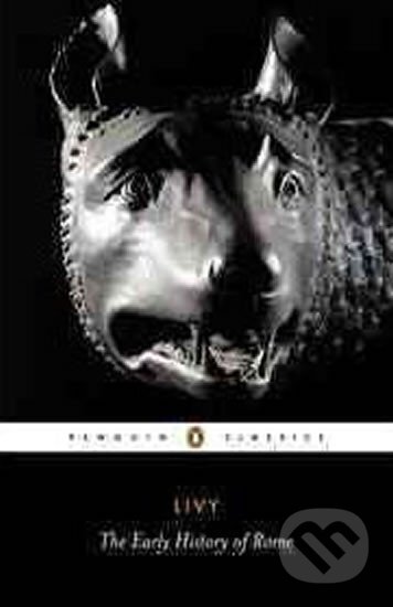 The Early History of Rome - Bks. 1-5