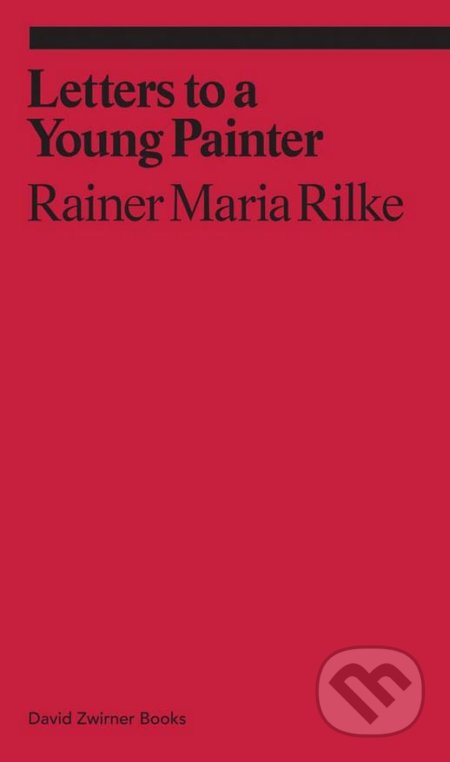 Letters to a Young Painter - Rainer Maria Rilke