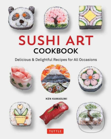 Sushi Art Cookbook - Ken Kawasumi