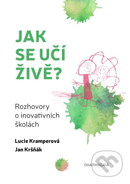 Jak se učí živě - Lucie Kramperová, Ján Kršňák