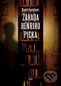 Záhada Henriho Picka - David Foenkinos