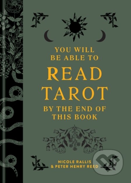 You Will Be Able to Read Tarot by the End of This Book
