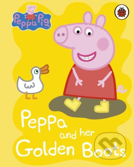 Peppa Pig: Peppa and Her Golden Boots