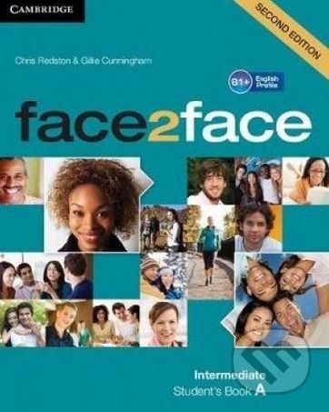 Face2Face: Intermediate - Student&#039;s Book A - Chris Redston, Gillie Cunningham