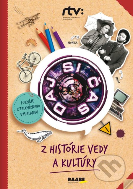 Daj si čas 1 - Z histórie a vedy a kultúry