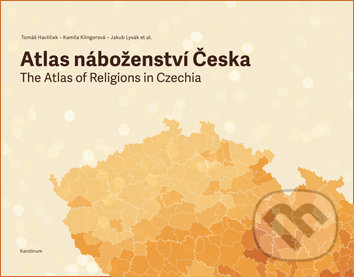 Atlas náboženství Česka - Tomáš Havlíček