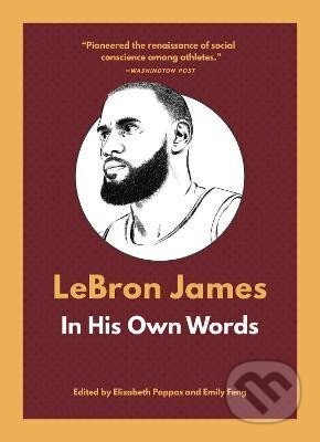 LeBron James: In His Own Words
