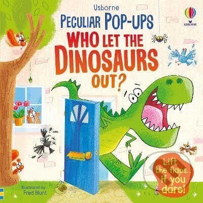 Who Let The Dinosaurs Out?