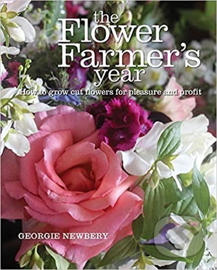 The Flower Farmer´s Year : How