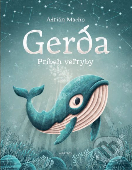 Gerda: Príbeh veľryby - Adrián Macho, Adrián Macho (ilustrátor)