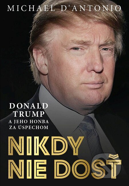 Nikdy nie je dosť