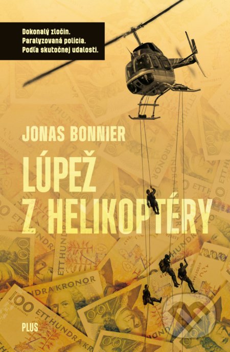 Lúpež z helikoptéry - Jonas Bonnier