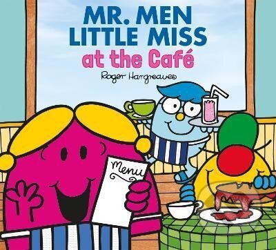 Mr. Men and Little Miss at the Cafe (Mr. Men & Little Miss Every Day)