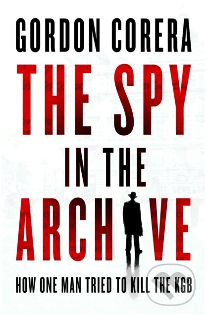 The Spy in the Archive