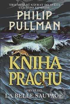 Kniha Prachu: La Belle Sauvage (český jazyk) - Philip Pullman