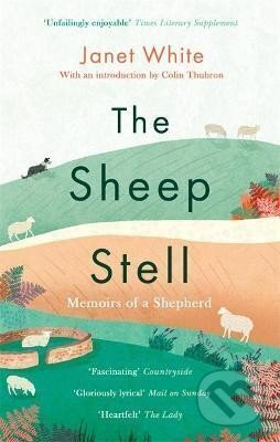 The Sheep Stell : Memoirs of a Shepherd