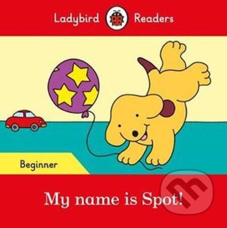 My name is Spot! - Ladybird Re